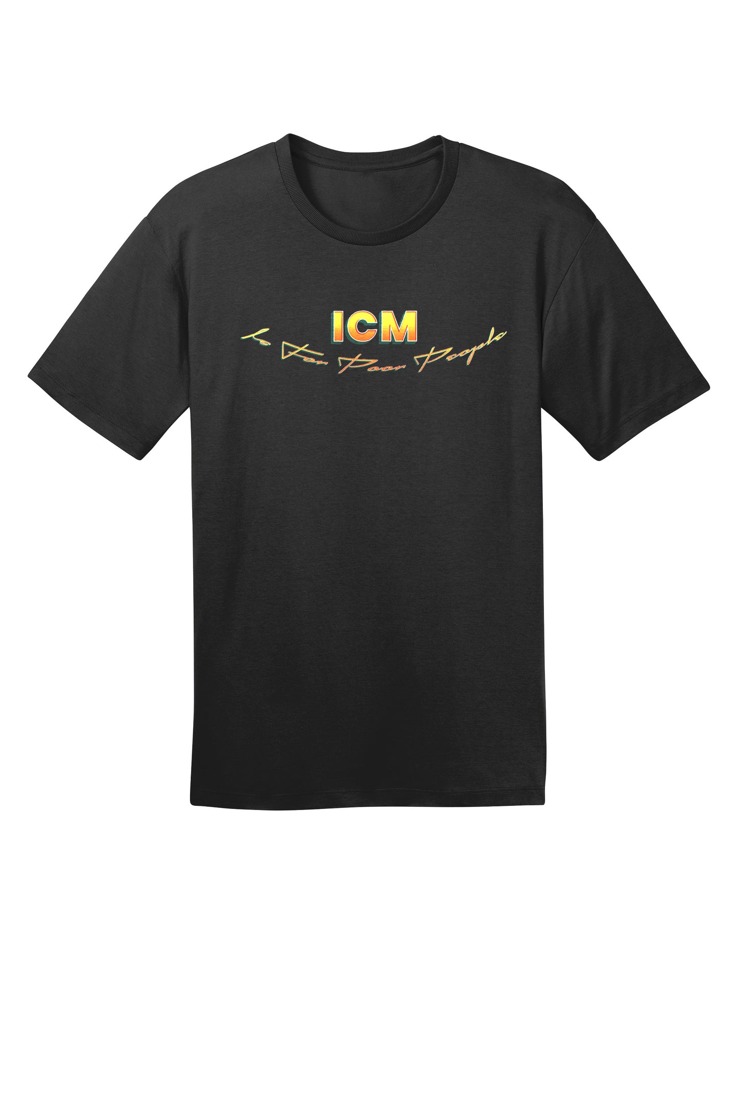ICM IS FOR POOR PEOPLE Tee